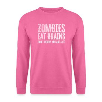 Zombies Eat Brains Tshirt für Zombie Fans - Unisex Pullover - Pink - Vorne