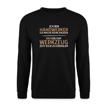 Handwerker - Ein Handwerker macht keine Pausen - Unisex Pullover - Schwarz - Vorne - Alina (178cm) & Michal (187cm)