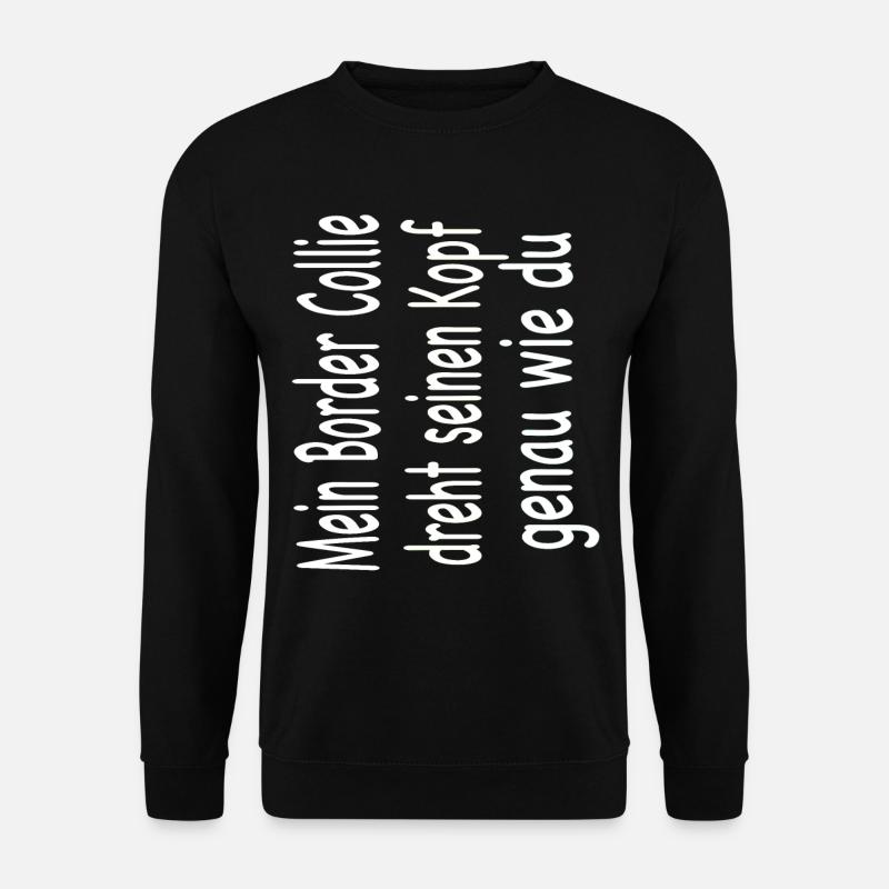 Border Collie - Border Collie Hund - Unisex Pullover - Schwarz