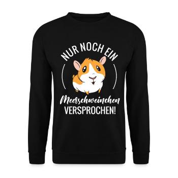 Just One More Guinea Pig - I Promise! - Unisex Pullover - Schwarz - Vorne - Alina (178cm) & Michal (187cm)