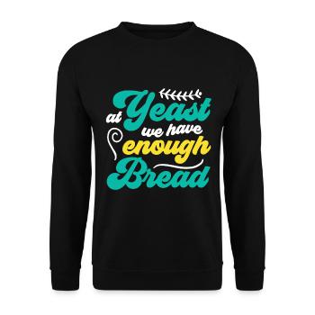 Chez Yeast, nous avons assez de pain - Funny Bread Baker - Sweat-shirt Unisexe - noir - Devant - Alina (178cm) & Michal (187cm)