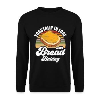 Baker - Toastally In Loaf With Bread Baking - Unisex Sweatshirt - black - Front - Alina (178cm) & Michal (187cm)