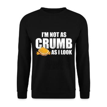 I'm Not As Crumb As I Look - Bread Baking - Unisex Sweatshirt - black - Front - Alina (178cm) & Michal (187cm)
