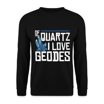 Of Quartz I Love Geodes | Geologist - Unisex Sweatshirt - black - Front - Alina (178cm) & Michal (187cm)