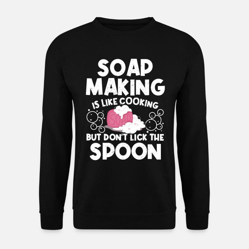 Funny Soap Making - Unisex Sweatshirt - black