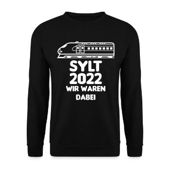 Sylt wir waren dabei - Party an Nordsee Urlaub - Unisex Pullover - Schwarz - Vorne - Alina (178cm) & Michal (187cm)