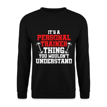 It's A Personal Trainer Thing - Unisex Sweatshirt - black - Front - Alina (178cm) & Michal (187cm)
