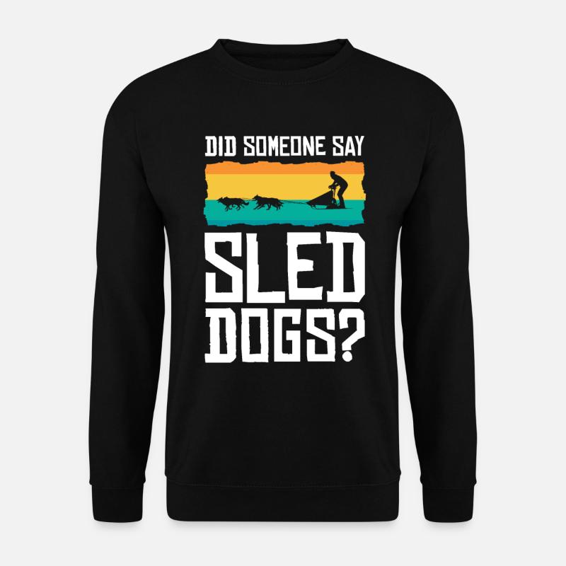 Dog Sledding | Mushing - Unisex Sweatshirt - black