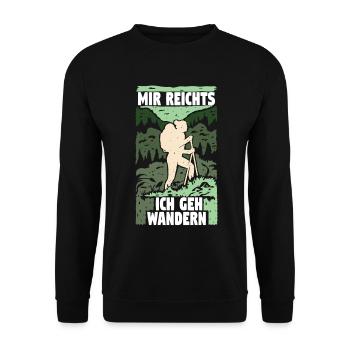 Mir Reichts ich geh Wandern Rucksack Wanderweg - Unisex Pullover - Schwarz - Vorne - Alina (178cm) & Michal (187cm)