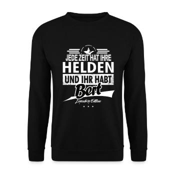 Jede Zeit hat Ihre Helden ihr habt Bert - Unisex Pullover - Schwarz - Vorne - Alina (178cm) & Michal (187cm)