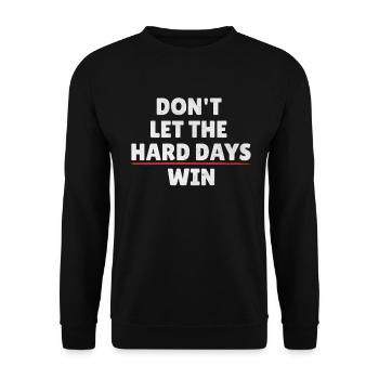 Lass nicht zu, dass die harten Tage Inspiration gewinnen - Unisex Pullover - Schwarz - Vorne - Alina (178cm) & Michal (187cm)