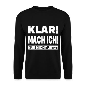 KLAR MACH ICH NUR NICHT JETZT - Unisex Pullover - Schwarz - Vorne - Alina (178cm) & Michal (187cm)