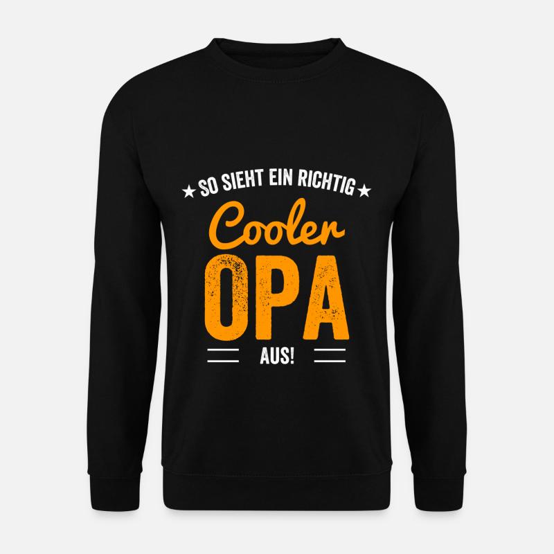 So sieht ein richtig cooler Opa aus - Unisex Pullover - Schwarz