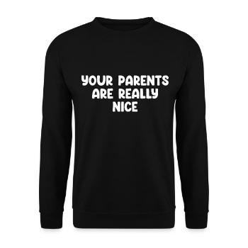 Vos parents sont vraiment gentils - Sweat-shirt Unisexe - noir - Devant - Alina (178cm) & Michal (187cm)