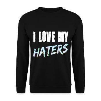 I Love My Haters für Männer und Fauen - Unisex Pullover - Schwarz - Vorne - Alina (178cm) & Michal (187cm)