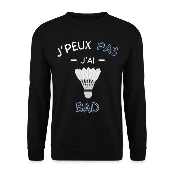 I don't have badminton - Unisex Sweatshirt - black - Front - Alina (178cm) & Michal (187cm)