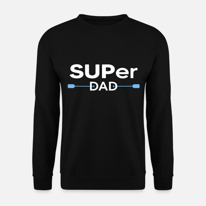 stand up paddle SUP paddle Papa Motivation Stand Up - Sweat-shirt Unisexe - noir