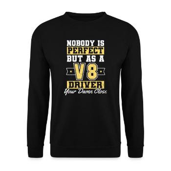 V8 Engine Nobody Is Perfect Gift - Unisex Sweatshirt - black - Front - Alina (178cm) & Michal (187cm)