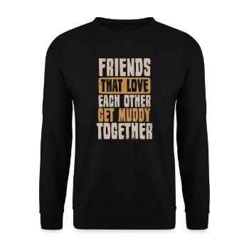 Mud Run Friends Get Muddy Together Gift - Unisex Sweatshirt - black - Front - Alina (178cm) & Michal (187cm)