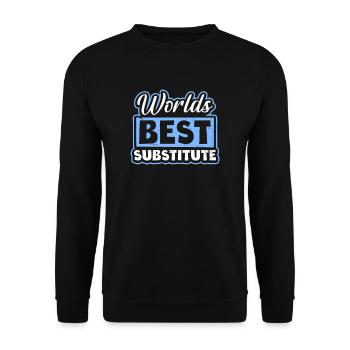 Substitute Teacher Worlds Best Substitute Gift - Unisex Sweatshirt - black - Front - Alina (178cm) & Michal (187cm)
