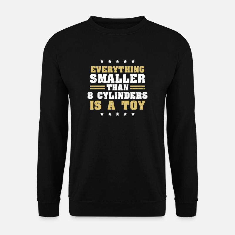 V8 Motor ist ein Spielzeuggeschenk - Unisex Pullover - Schwarz
