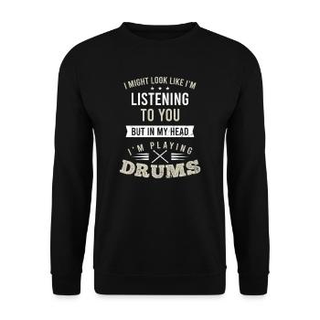 Batteur dans ma tête, je joue de la batterie - Sweat-shirt Unisexe - noir - Devant - Alina (178cm) & Michal (187cm)