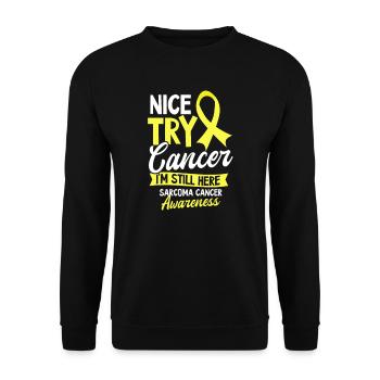 Sarcoma Cancer Nice Try Cancer - Unisex Sweatshirt - black - Front - Alina (178cm) & Michal (187cm)
