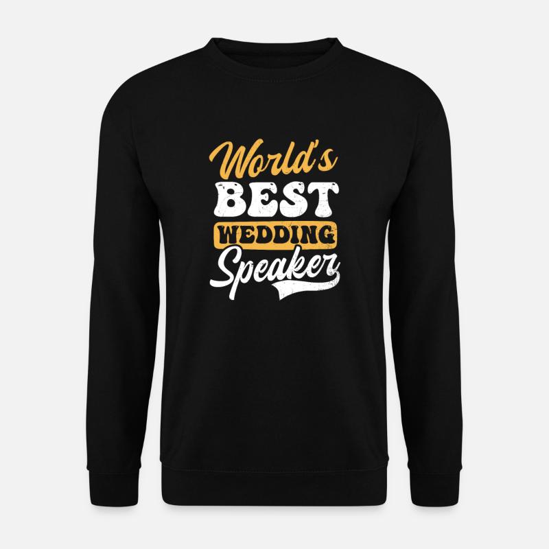 Speaker Worlds Bester Hochzeitsredner - Unisex Pullover - Schwarz