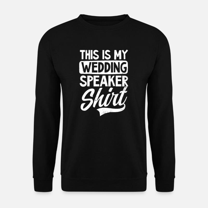 Redner Hochzeit Redner Outfit - Unisex Pullover - Schwarz