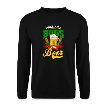 Bug Exterminator Will Kill Bugs For Beer - Unisex Sweatshirt - black - Front - Alina (178cm) & Michal (187cm)
