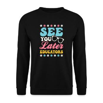 Dernier jour d’école À plus tard Éducateurs - Sweat-shirt Unisexe - noir - Devant - Alina (178cm) & Michal (187cm)