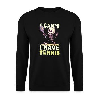 Tennis Player I Can't Have Tennis - Unisex Sweatshirt - black - Front - Alina (178cm) & Michal (187cm)