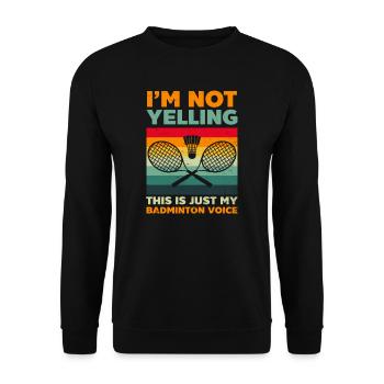 Badmintonspieler Vintage Ich schreie nicht - Unisex Pullover - Schwarz - Vorne - Alina (178cm) & Michal (187cm)