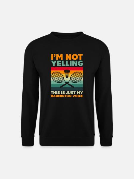 Badmintonspieler Vintage Ich schreie nicht - Unisex Pullover - Schwarz