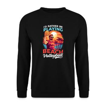 Beach Volleyball Rather Be Playing - Unisex Sweatshirt - black - Front - Alina (178cm) & Michal (187cm)