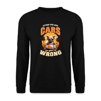 Car Enthusiast Either Love Cars Or Wrong - Unisex Sweatshirt - black - Front - Alina (178cm) & Michal (187cm)