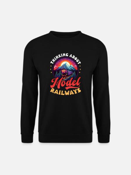 Modelleisenbahn: Modelleisenbahn denken - Unisex Pullover - Schwarz