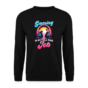 Je suis un joueur de jeux vidéo Le jeu est mon travail à plein temps - Sweat-shirt Unisexe - noir - Devant - Alina (178cm) & Michal (187cm)