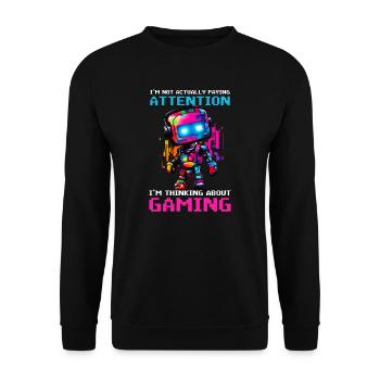 Im A Video Gamer Not Paying Attention - Unisex Sweatshirt - black - Front - Alina (178cm) & Michal (187cm)