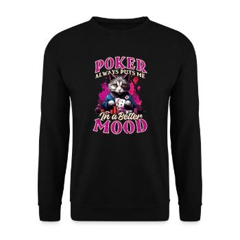 Poker Always Puts Me In Better Mood - Unisex Sweatshirt - black - Front - Alina (178cm) & Michal (187cm)