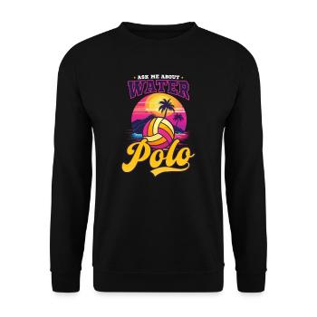 Water Polo Ask Me About Water Polo - Unisex Sweatshirt - black - Front - Alina (178cm) & Michal (187cm)