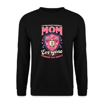 Maman de football Maman folle prévenue - Sweat-shirt Unisexe - noir - Devant - Alina (178cm) & Michal (187cm)