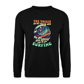 Surfer Voices In Head Tell Me Surfing - Unisex Sweatshirt - black - Front - Alina (178cm) & Michal (187cm)