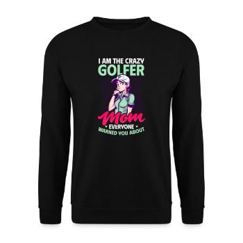 Golfende Mutter Verrückte Mutter gewarnt - Unisex Pullover - Schwarz - Vorne - Alina (178cm) & Michal (187cm)
