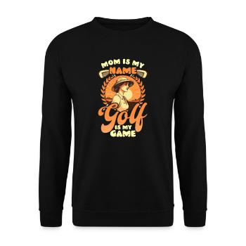 Golfen Mama Mama ist Name Golf ist Spiel - Unisex Pullover - Schwarz - Vorne - Alina (178cm) & Michal (187cm)