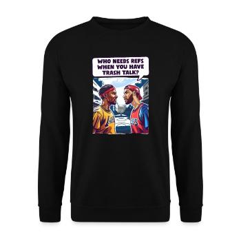Street Basketball Was Refs bei Trash Talk - Unisex Pullover - Schwarz - Vorne - Alina (178cm) & Michal (187cm)