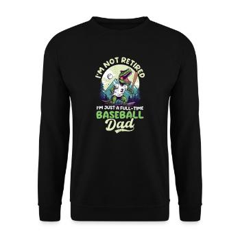 Baseball-Vater nicht im Ruhestand Baseball-Vater - Unisex Pullover - Schwarz - Vorne - Alina (178cm) & Michal (187cm)
