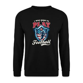 4 juillet Football Né Pour Jouer Au Football - Sweat-shirt Unisexe - noir - Devant - Alina (178cm) & Michal (187cm)