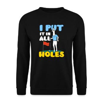 Minigolf I Put It In All Holes - Unisex Sweatshirt - black - Front - Alina (178cm) & Michal (187cm)