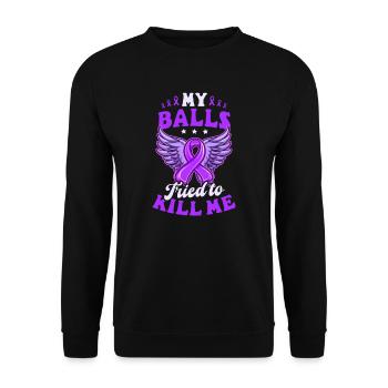 Testicular Cancer Awareness Balls Tried Kill Me - Unisex Sweatshirt - black - Front - Alina (178cm) & Michal (187cm)